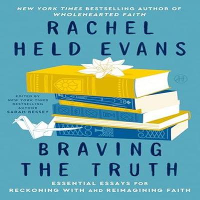 Braving the Truth by Sarah Bessey Hardback Book 9780062894502