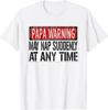 Mens Funny Papa Warning Sign - May Nap Suddenly At Any Time Short Sleeve T-Shirt