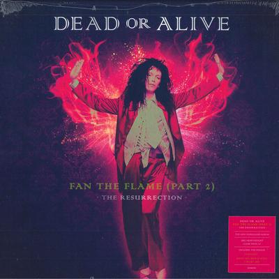 LP Record DEAD OR ALIVE - Fan The Flame (Part 2) - The Resurr DEMREC959 Demon Records 2021 Europe Dance & Electronica