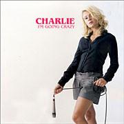 

12-дюймовая пластинка CHARLIE - Я схожу с ума DT002T Double Top Reco 2005 UK Поп Б/У