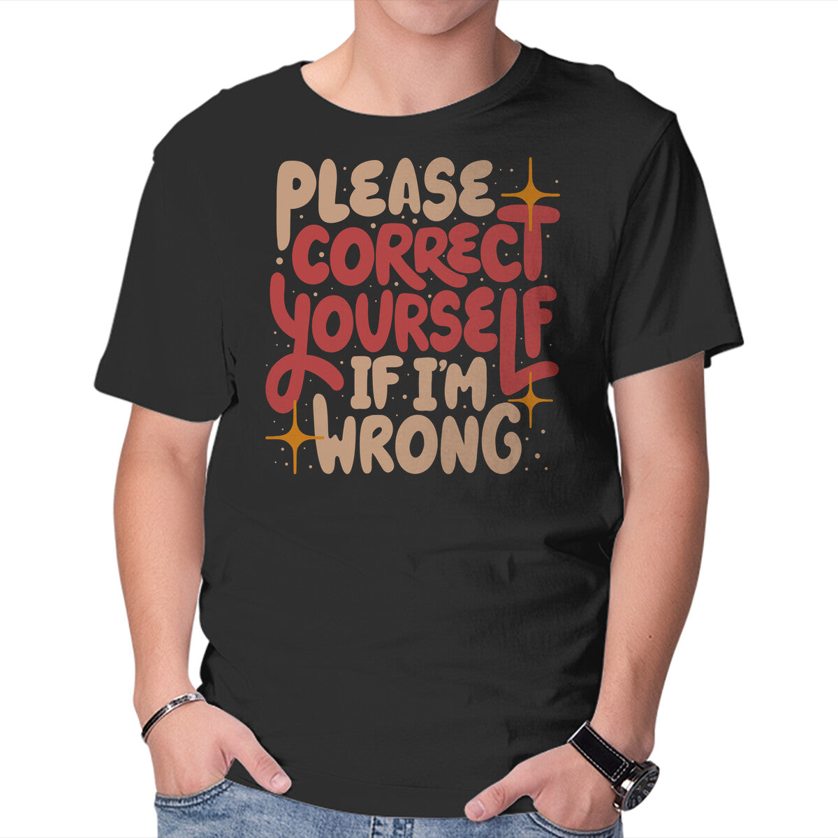Unisex Crew Neck T-Shirt Correct Yourself If I m Wrong Graphic Short Sleeve Casual Tee M