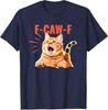FCawF Funny Cat Humor TShirt FCawF Cat Graphic Sarcastic Saying Tee Cute Y2k Kitten Womens Fashion Novelty Graphic Outfit