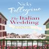 The Italian Wedding by Nicky Pellegrino Paperback Book 9780752883915