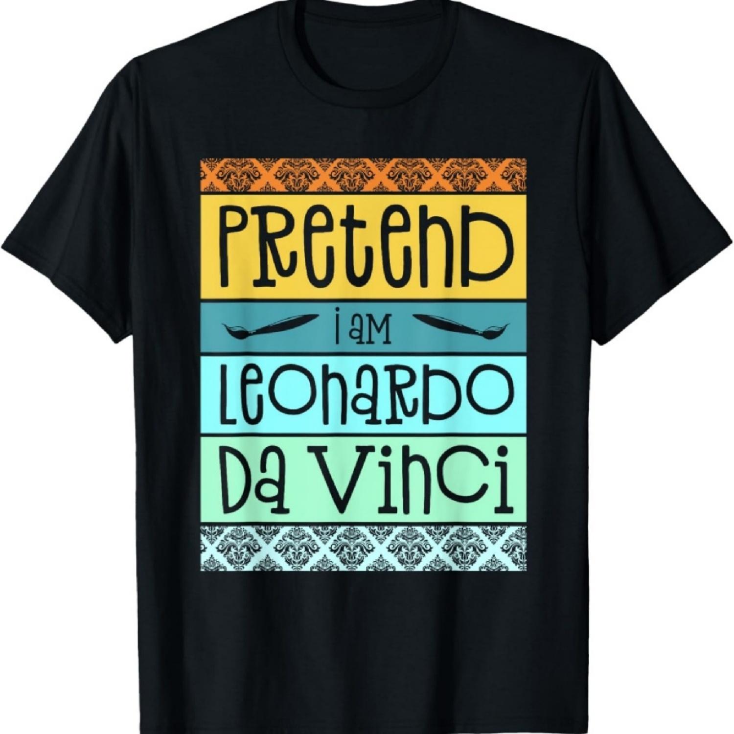 

Funny Pretend I m Leonardo Da Vinci Halloween Costume Party T-Shirt XXXXXL чорний
