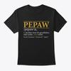 Pepaw Fathers Day Gift Grandpa T-Shirt Made In the USA Size S To 5XL