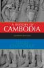 The A History of Cambodia Book