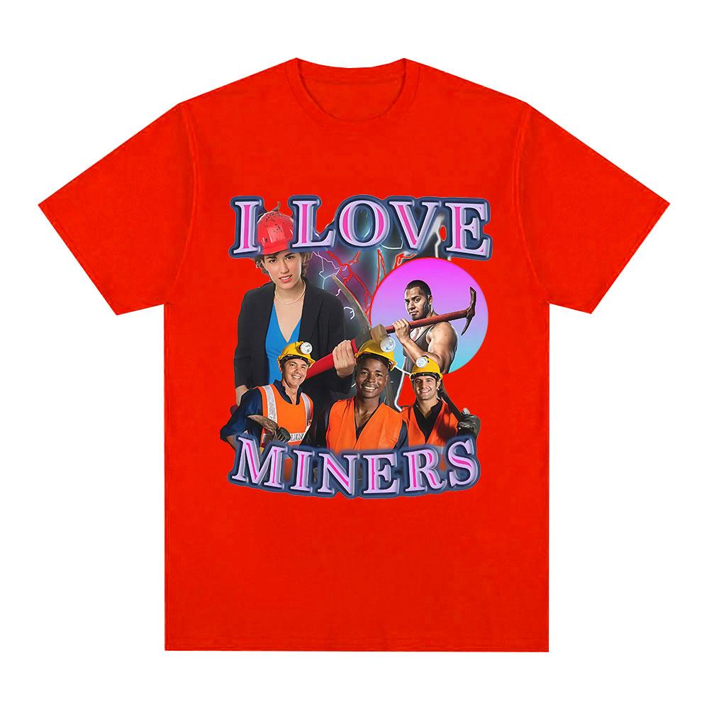 

I Love Miners T-Shirt Funny Mining Enthusiast Humor Graphic Short Sleeves T-shirts Men s Women Cotton Casual Summer T Shirts Top 3XL