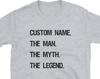 Personalized 'The Man, The Myth, The Legend' T-Shirt - Father's Day Gift
