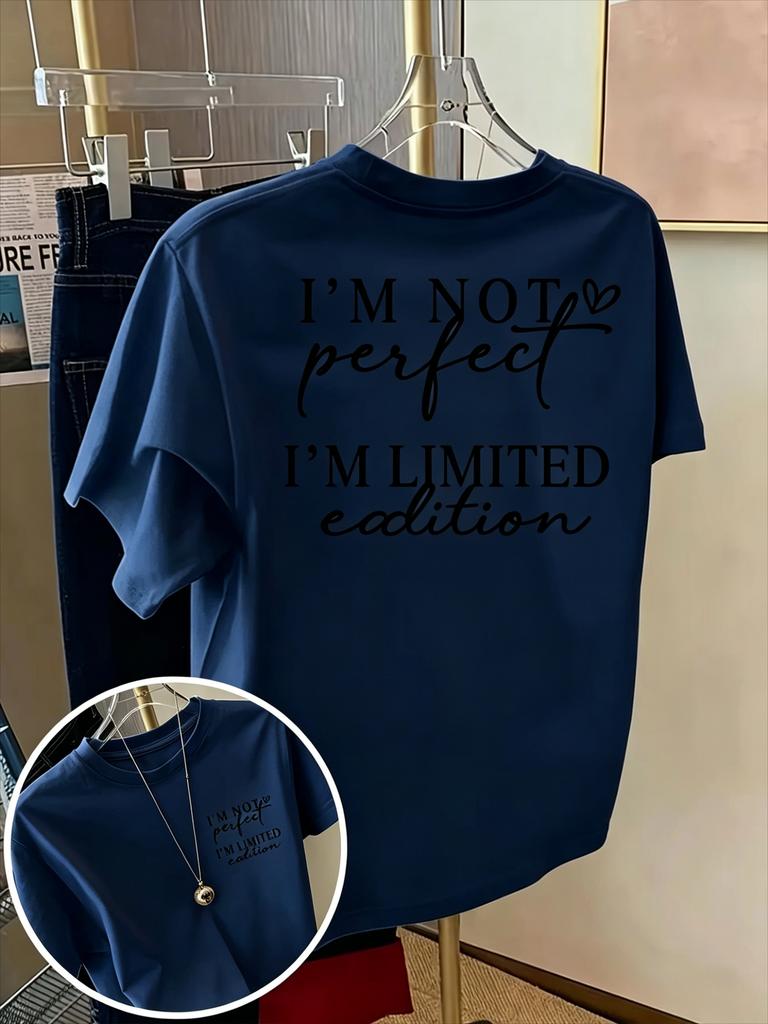 Im Not Perfect Im Limited Edition Quote Print On Premium Soft Pure Cotton Unisexs T Shirt Perfect For Summer Selfexpression