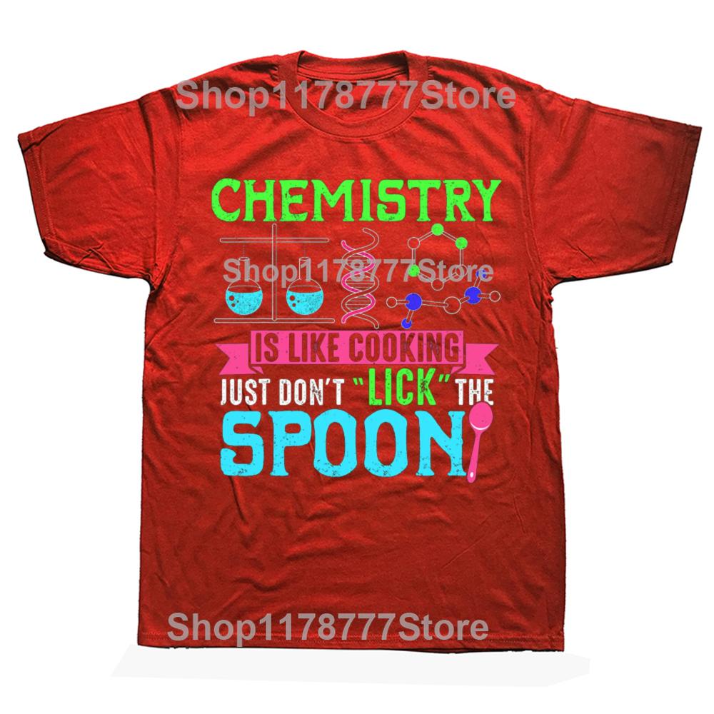 Chemistry Like Cooking Dont Lick Spoon Shirt Funny Science T Shirts Birthday Gifts Men Fashion Casual Loose Oversized T Shirt
