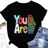 Summer New Short Sleeve Tshirt You Are Kind Brave Smart Print Loose Casual Round Neck Top Womens Fashion Allmatch Pullover