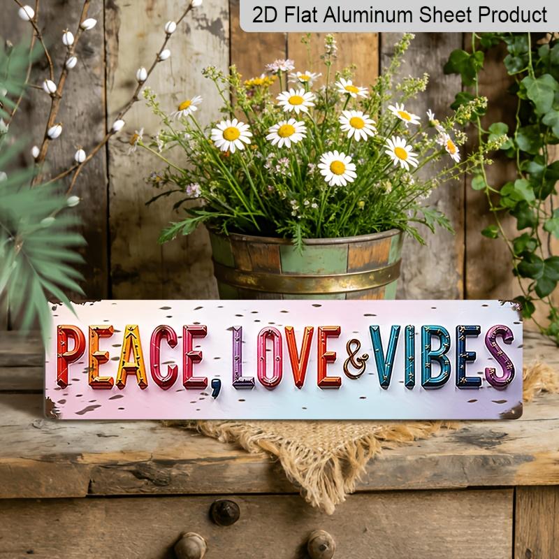 Metal Sign Featuring A Retro Design with The Phrase 'Peace, Love & Vibes', Aluminum Decorative Sign - A Vintage-Style Wall Decoration Perfect for