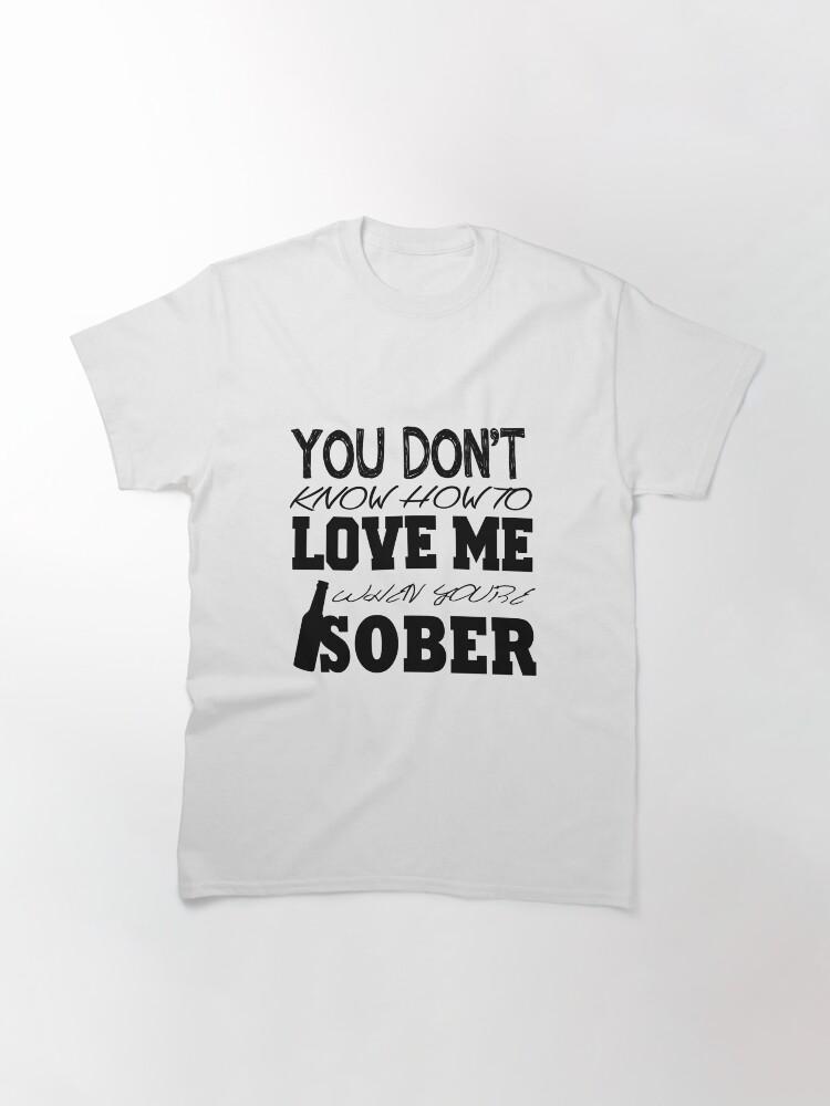 Sober Lyrics Classic T-Shirt
