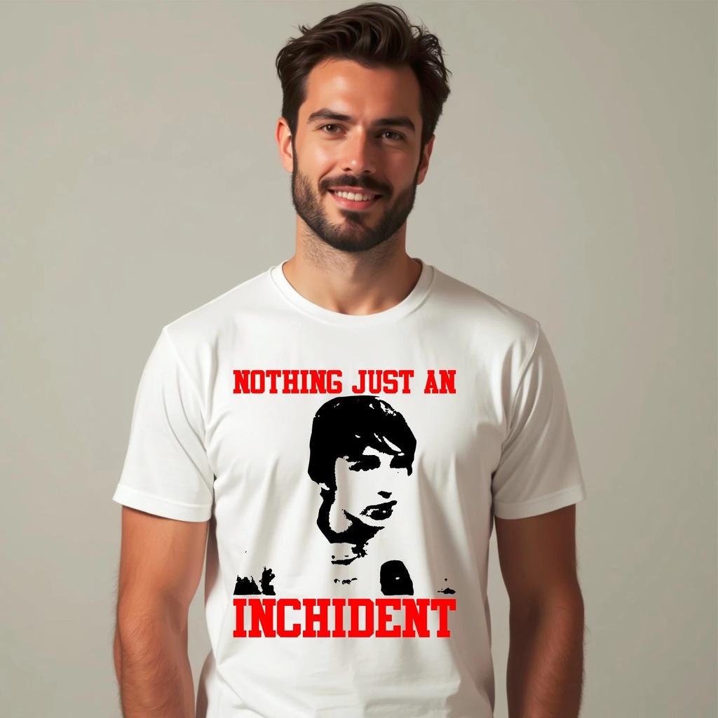 Nothing Just An Inchident Funny Viral Trendy Meme Racing Joke Unisex T-Shirt