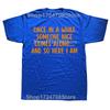 Funny Once In A While Someone Here I Am Graphic Tshirts Men Womens Fashion Casual Tshirt 100 Cotton Loose Oversized T Shirt