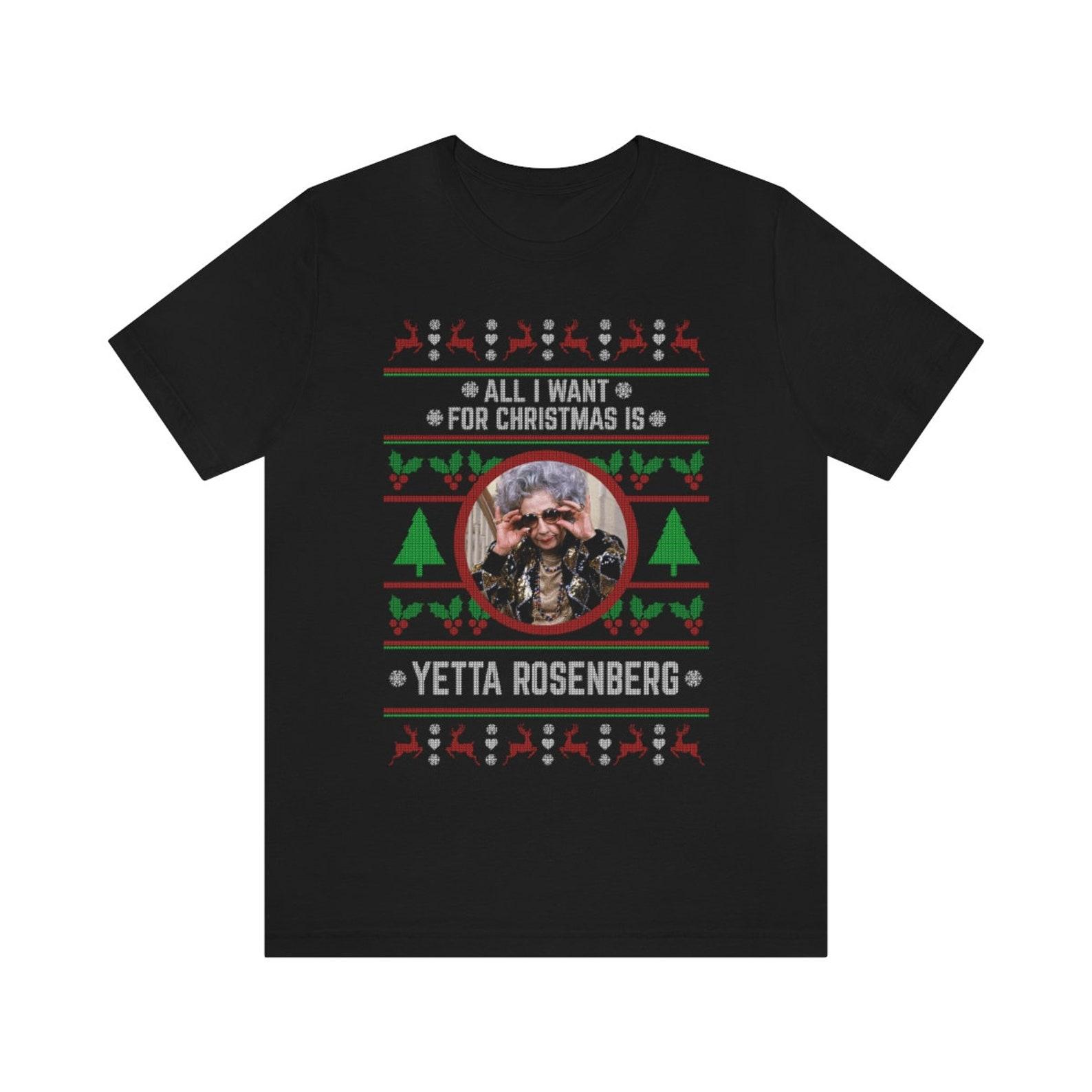 All I want for Christmas is Yetta Rosenberg T-shirt L