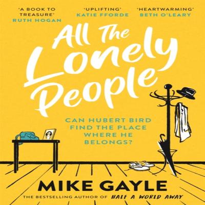 All The Lonely People by Mike Gayle Paperback Book 9781473687417