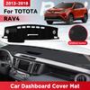 For TOYOTA RAV4 2013-2018 2017 Car Dashboard Cover Mat Sun Shade Pad Avoid Light Mat Instrument Carpet Protection Accessories