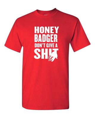 Honey Badger Don't Give A Sh*t Funny T-shirt Internet Humor Tee Shirt Unisex T-Shirt