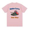Make Love Not War Peace TShirt Vintage Cotton Unisex Summer Fashion T Shirt New TEE TSHIRT WoUnisexs Tops