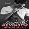 Accidental Neighbor by Sharon Woods Paperback Book 9780645147506