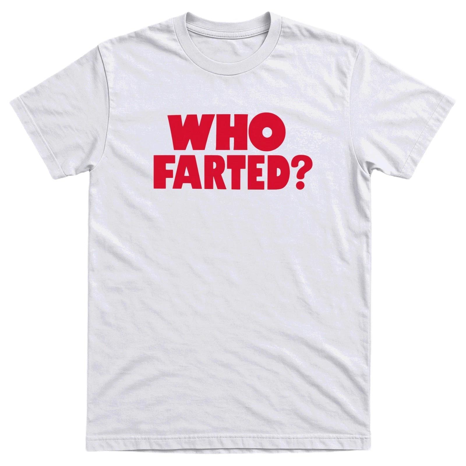 Who Farted? Men’s Funny T-Shirt - Cotton - Gift - Crew S