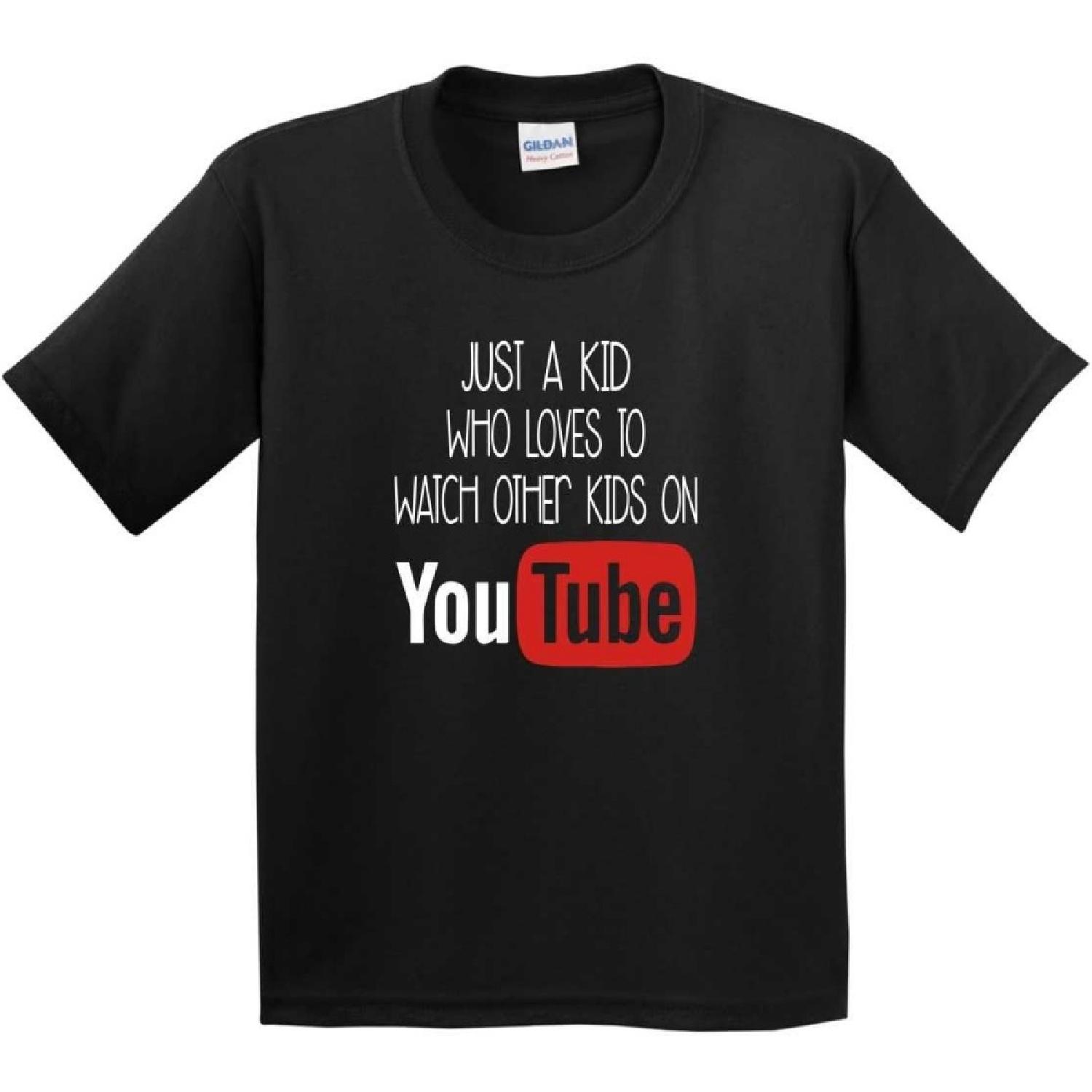 Just A Kid Who Loves to Watch Other Kids On YouTube   Funny Youth T-Shirt S