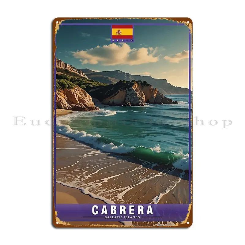 Cabrera Balearic Islands Spain Travel Metal Plaque Plaques Customize Painting Kitchen Wall Decor Tin Sign Poster 20x30cm（7.8x11.8inch）