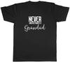 Unterschätze niemals einen Opa Herren Unisex T-Shirt Tee