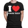 Gepersonaliseerde I Love Heart Custom Elke Tekst Schattige Custom Heren Dames T-shirts #DNE