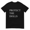 Schütze die Puppen Lustiger Spruch T-Shirt
