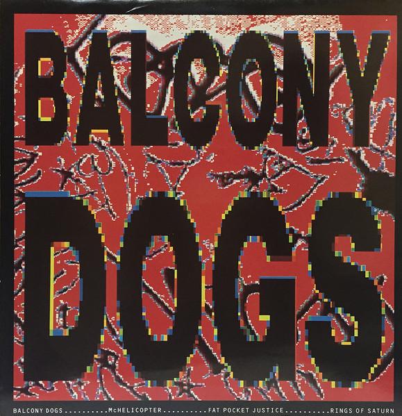 

LP Record BALCONY DOGS - Balcony Dogs 12IS394 Bloodline, Isla 1988 UK Rock Used