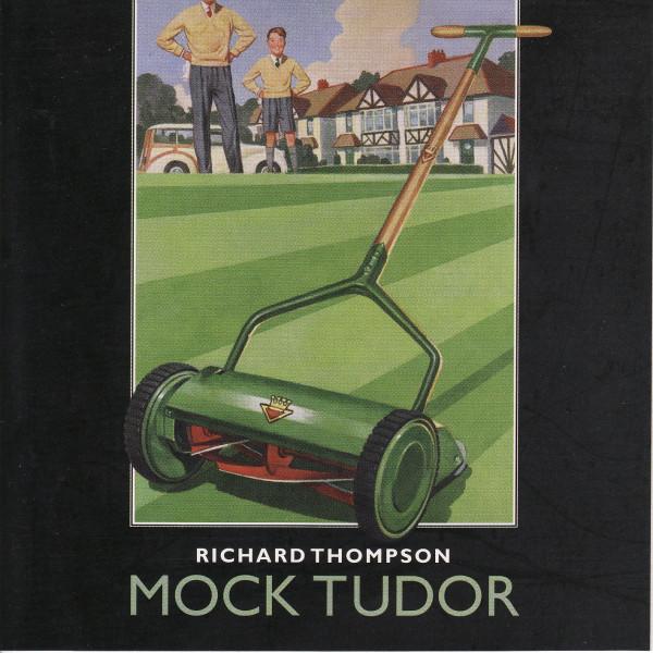 

CD RICHARD THOMPSON - Mock Tudor 724349886025 Capitol Records 1999 US Rock Used