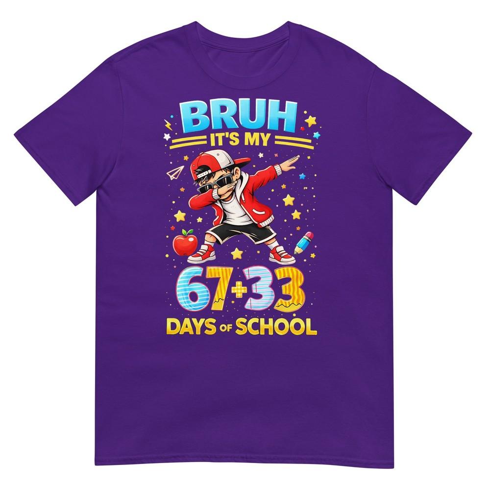 Bruh Its My 67 33 Days Of School Boys 100th Day Of School Tshirt