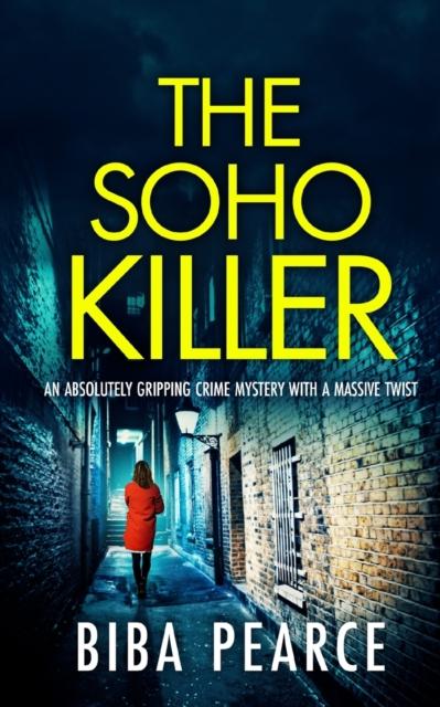 Kniha THE SOHO KILLER an Absolutely Gripping Crime Mystery with a Massive Twist : 6
