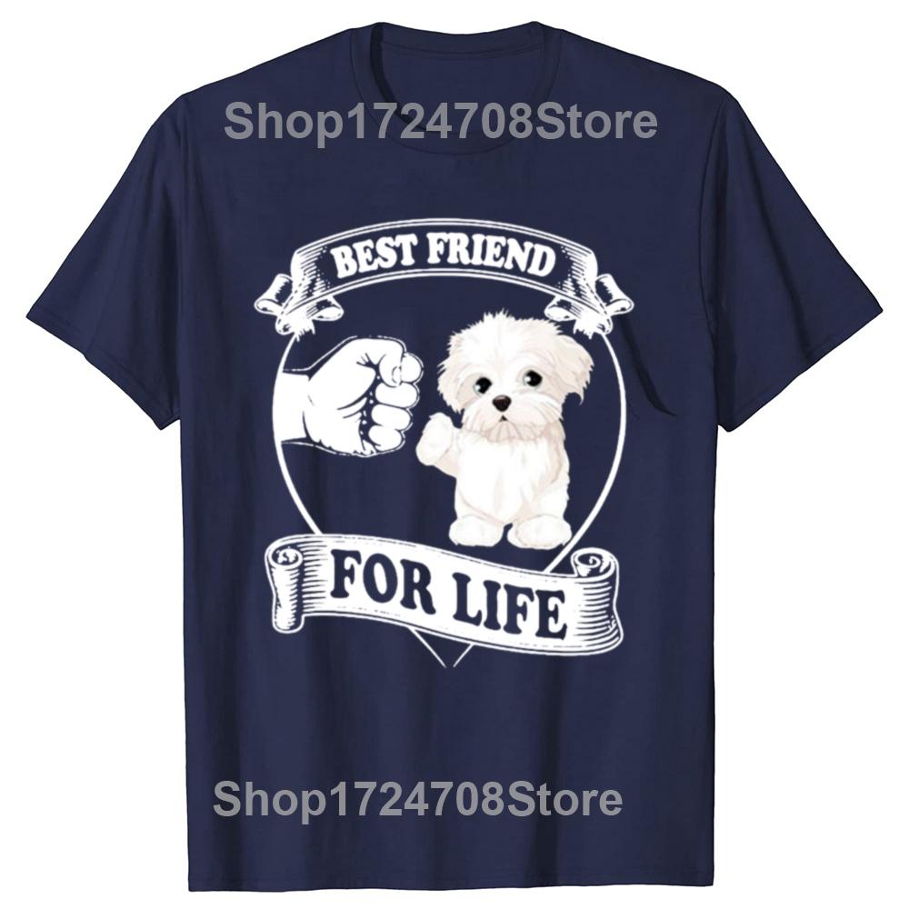 Funny Maltese Best Friend Dog Lovers Graphic T-shirts Men Women's Fashion Casual Tshirt 100% Cotton Loose Oversized T Shirt