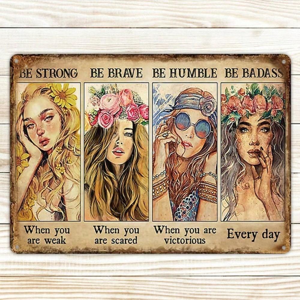 Vintage Metal Tin Sign Be Strong Brave Humble Rustic Wall Decor Inspirational Art