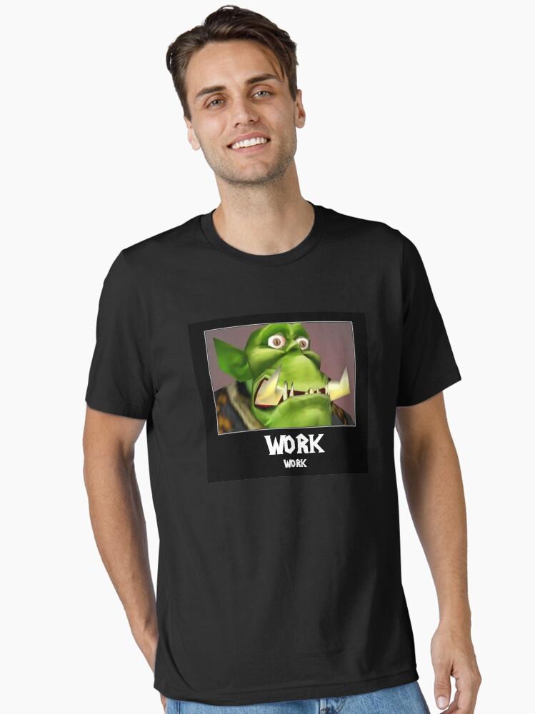 Warcraft WORK WORK - WC3 Essential T-Shirt