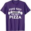 This Guy Makes The Best Pizza - Food Lover Pizza Baker T-Shirt Small