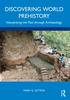 The Discovering World Prehistory : Interpreting the Past Through Archaeology Book