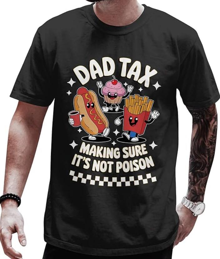 Dad Tax Shirt - Cool Moms Club Shirts - Dad Tshirts - Mom T-Shirt S разноцветный