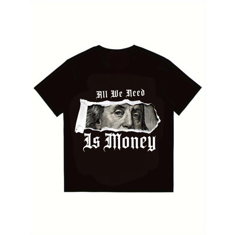 

Men s Black T-Shirt All We Need Is Money Dollar Bill Print Graphic Tee Casual Streetwear Fashion Top for Daily Wear and Outings XXXXL чорний