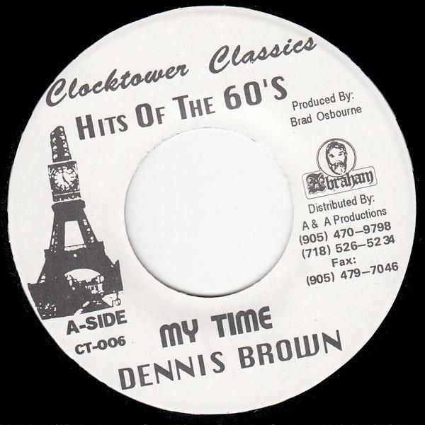 7inch Record DENNIS BROWN - My Time CT006 Clocktower Reco Jamaica Reggae, Ska & Dub Used
