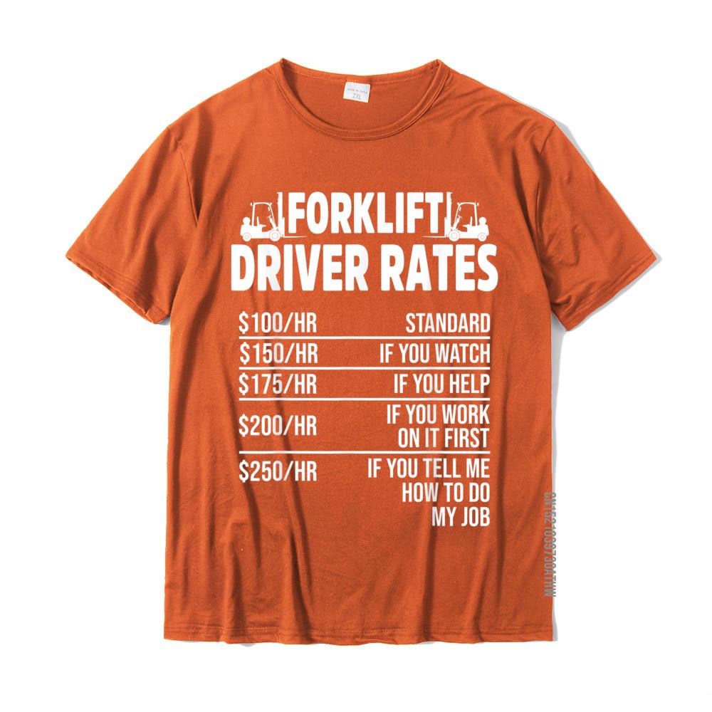 

Forklift Operator Rate Funny Driver TShirt Tops Tees Fashionable Normal Cotton Mens T Shirt Normal 4XL