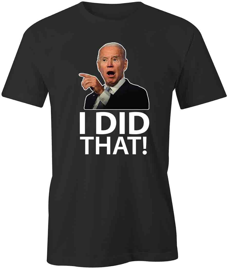 Biden I Did That TShirt Tee Short-Sleeved Cotton CLOTHING BIDEN S1BCA776 XL