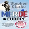 Merde In Europe by Stephen Clarke Paperback Book 9781784755577