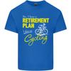 Cycling RetireUnisext Plan Cyclist Funny Unisexs Light Cotton TShirt