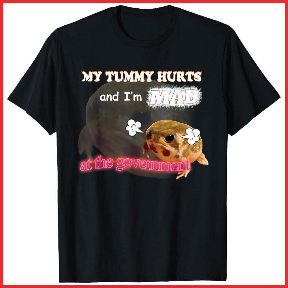 

My Tummy Hurts And I m MAD At The Government Meme Black Cotton T-Shirt Unisex T-Shirt L