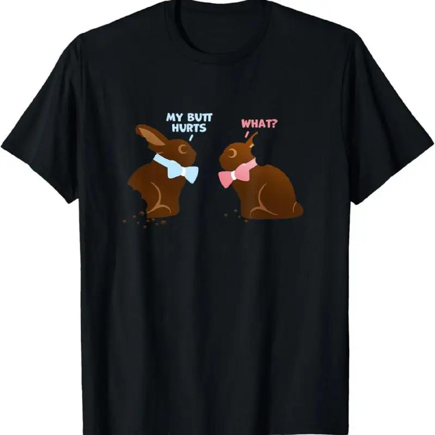 Chocolate Bunny Easter Basket Funny T Shirtns My Butt Hurts Shirt S