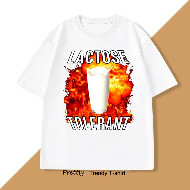 Lactose Tolerant Funny Meme T-Shirt Men Women Cotton Casual Printing Loose Short-sleeved Men's Women's T-shirts Clothes Tops